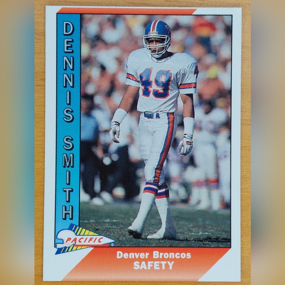 🏈 Dennis Smith 1991 Pacific #127 - Denver Broncos Safety Card.